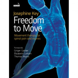 Well Connected: The Art and Science of Tailoring Movement Therapy for Spinal Pain and Injuries - A Practical Guide for Pilates, Yoga and Integrated Movement Therapists