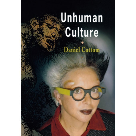 Unhuman Culture