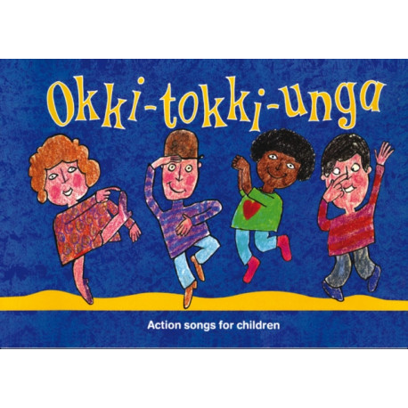 Okki-Tokki-Unga: Action Songs for Children