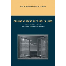 Opening Windows onto Hidden Lives: Women, Country Life, and Early Rural Sociological Research