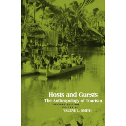 Hosts and Guests: The Anthropology of Tourism