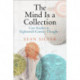 The Mind Is a Collection: Case Studies in Eighteenth-Century Thought