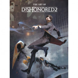 The Art of Dishonored 2