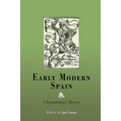 Early Modern Spain: A Documentary History
