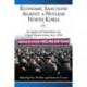 Economic Sanctions Against a Nuclear North Korea: An Analysis of United States and United Nations Actions Since 1950