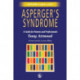 Asperger's Syndrome: A Guide for Parents and Professionals