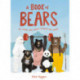 A Book of Bears: At Home with Bears Around the World