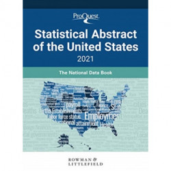 ProQuest Statistical Abstract of the United States 2021: The National Data Book