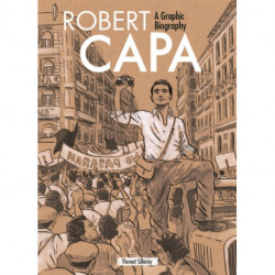 Robert Capa: A Graphic Biography