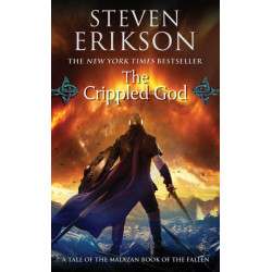 The Crippled God: Book Ten of The Malazan Book of the Fallen