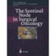 The Sentinel Node in Surgical Oncology