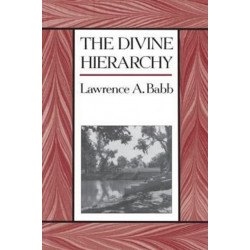 The Divine Hierarchy: Popular Hinduism in Central India