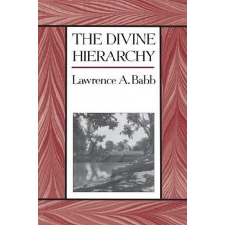 The Divine Hierarchy: Popular Hinduism in Central India