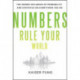 Numbers Rule Your World: The Hidden Influence of Probabilities and Statistics on Everything You Do