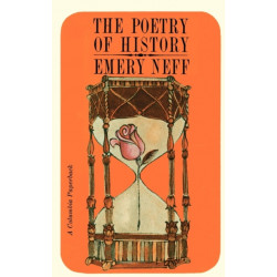 The Poetry of History: The Contribution of Literature and Literary Scholarship to the Writing of History Since Voltaire