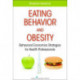 Eating Behavior and Obesity: Behavioral Economics Strategies for Health Professionals