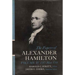 The Papers of Alexander Hamilton: Additional Letters 1777–1802, and Cumulative Index, Volumes I-XXVII