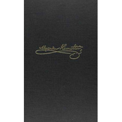 The Papers of Alexander Hamilton: Additional Letters 1777–1802, and Cumulative Index, Volumes I-XXVII