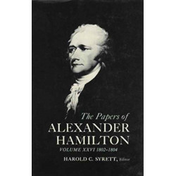 The Papers of Alexander Hamilton: Additional Letters 1777–1802, and Cumulative Index, Volumes I-XXVII