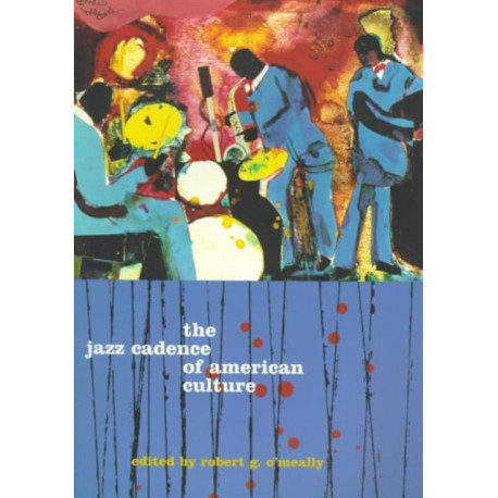 The Jazz Cadence of American Culture