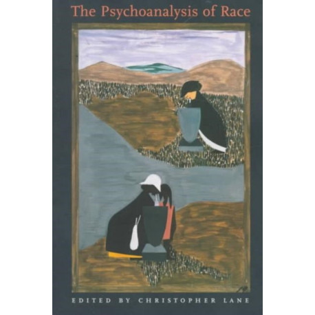 The Psychoanalysis of Race