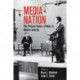 Media Nation: The Political History of News in Modern America