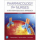 Pharmacology for Nurses: A Pathophysiologic Approach