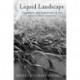 Liquid Landscape: Geography and Settlement at the Edge of Early America