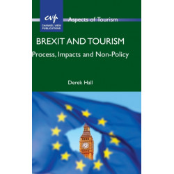Brexit and Tourism: Process, Impacts and Non-Policy