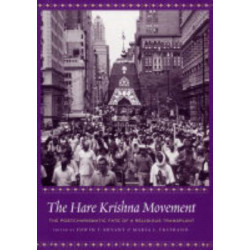 The Hare Krishna Movement: The Postcharismatic Fate of a Religious Transplant