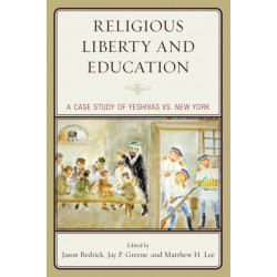 Religious Liberty and Education: A Case Study of Yeshivas vs. New York