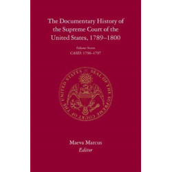 The Documentary History of the Supreme Court of the United States, 1789-1800: Volume 7