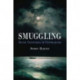 Smuggling: Seven Centuries of Contraband