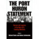 The Port Huron Statement: Sources and Legacies of the New Left's Founding Manifesto