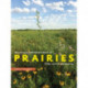 The Ecology and Management of Prairies in the Central United States