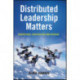 Distributed Leadership Matters: Perspectives, Practicalities, and Potential