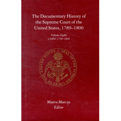 The Documentary History of the Supreme Court of the United States, 1789-1800: Volume 8