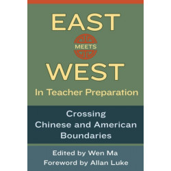 East Meets West in Teacher Preparation: Crossing Chinese and American Boundaries