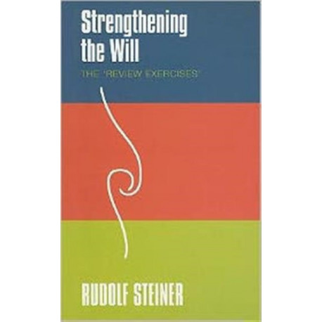 Strengthening the Will: The 'Review Exercises'
