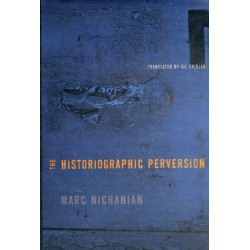 The Historiographic Perversion