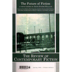 Review of Contemporary Fiction: XVI, -1: The Future of Fiction