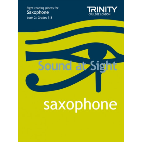 Sound At Sight Saxophone (Grades 5-8): Saxophone Teaching Material