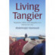 Living Tangier: Migration, Race, and Illegality in a Moroccan City