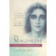 The Magdalene: Volume II of the O Manuscript