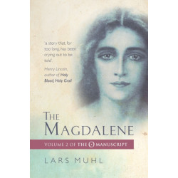 The Magdalene: Volume II of the O Manuscript
