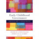 Early Childhood Governance: Choices and Consequences