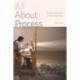 All About Process: The Theory and Discourse of Modern Artistic Labor
