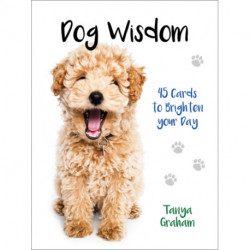 Dog Wisdom: 45 Cards to Brighten Your Day