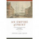 An Empire of Print: The New York Publishing Trade in the Early American Republic