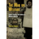 The War on Welfare: Family, Poverty, and Politics in Modern America